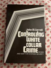 Load image into Gallery viewer, Controlling White Collar Crime