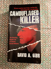 Load image into Gallery viewer, Camouflaged Killer: The Shocking Double Life of Canadian Air Force Colonel Russell Williams