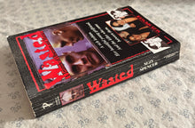 Load image into Gallery viewer, Wasted: A Triangle of Obsession and Murder