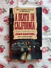 Load image into Gallery viewer, A Death In California: A True Account Of Love And Murder Among The Very Rich