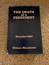 Load image into Gallery viewer, The Death of a President: November 1963