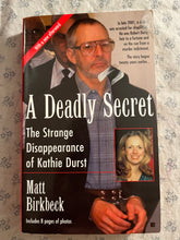 Load image into Gallery viewer, A Deadly Secret: The Strange Disappearance of Kathie Durst
