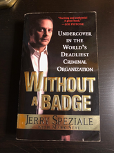 Load image into Gallery viewer, Without A Badge: Undercover in the World's Deadliest Criminal Organization