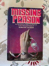 Load image into Gallery viewer, Missing Person: The True Story of a Police Case Resolved by the Clairvoyant Powers of Dorothy Allison