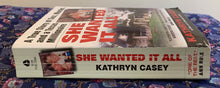 Load image into Gallery viewer, She Wanted It All: A True Story of Sex, Murder, and a Texas Millionaire
