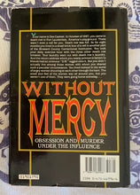 Load image into Gallery viewer, Without Mercy: The True Story Of The First Woman In South Florida To Be Sentenced To The Electric Chair