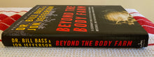 Load image into Gallery viewer, Beyond The Body Farm: A Legendary Bone Detective Explores Murders, Mysteries, And The Revolution In Forensic Science