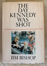 Load image into Gallery viewer, The Day Kennedy Was Shot