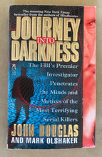 Load image into Gallery viewer, Journey Into Darkness: The FBI's Premier Investigator Penetrates the Minds and Motives of the Most Terrifying Serial Killers