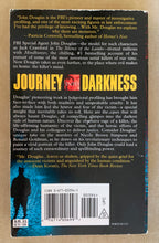 Load image into Gallery viewer, Journey Into Darkness: The FBI's Premier Investigator Penetrates the Minds and Motives of the Most Terrifying Serial Killers