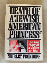 Load image into Gallery viewer, Death of a "Jewish American Princess"
