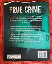 Load image into Gallery viewer, True Crime: True Stories of the World's Infamous Murderers, Thieves and Con Artists