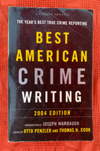 Load image into Gallery viewer, Best American Crime Writing 2004