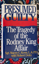 Load image into Gallery viewer, Presumed Guilty: The Tragedy of the Rodney King Affair SIGNED