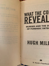 Load image into Gallery viewer, What The Corpse Revealed: Murder And The Science Of Forensic Detection