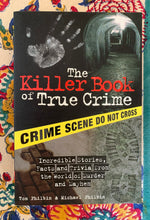 Load image into Gallery viewer, The Killer Book of True Crime