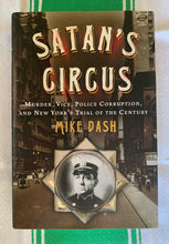 Load image into Gallery viewer, Satan's Circus: Murder, Vice, Police Corruption, and New York's Trial of the Century