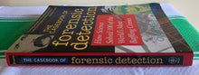 Load image into Gallery viewer, The Casebook of Forensic Detection: How Science Solved 100 of the World's Most Baffling Crimes