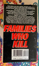 Load image into Gallery viewer, Families Who Kill