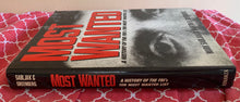 Load image into Gallery viewer, Most Wanted: A History of the FBI's Ten Most Wanted List
