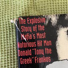 Load image into Gallery viewer, Contract Killer: The Explosive Story of the Mafia's Most Notorious Hit Man, Donald "Tony the Greek" Frankos