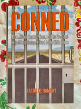 Load image into Gallery viewer, Conned: How Millions Went to Prison, Lost the Vote, and Helped Send George W. Bush to the White House