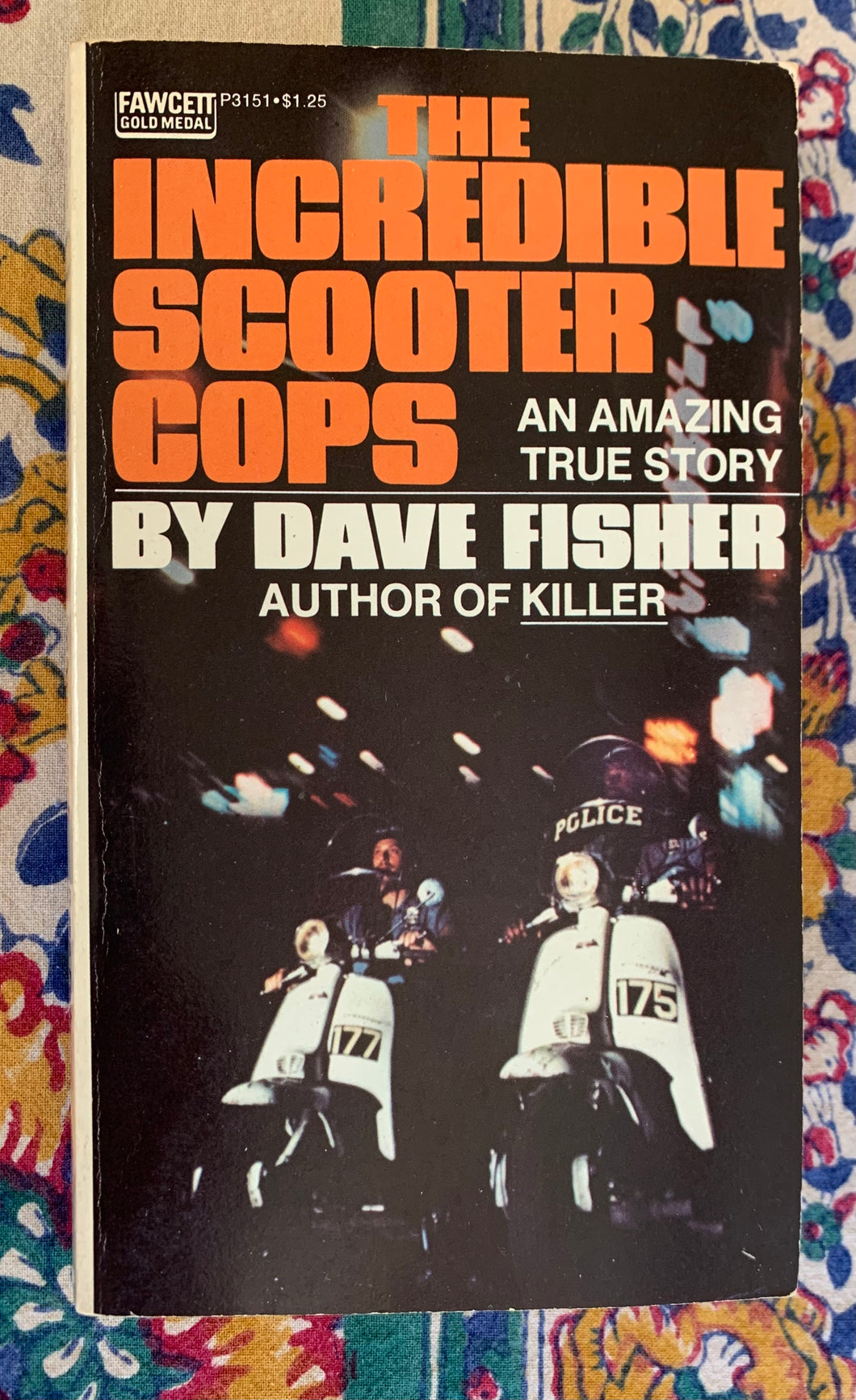 The Incredible Scooter Cops: An Amazing True Story