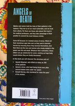 Load image into Gallery viewer, Angels of Death: Murderous Medics, Nefarious Nurses and Killer Carers