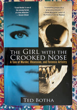 Load image into Gallery viewer, The Girl with the Crooked Nose: A Tale of Murder, Obsession, and Forensic Artistry