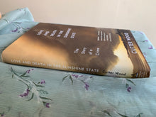Load image into Gallery viewer, Love and Death in the Sunshine State: The Story of a Crime