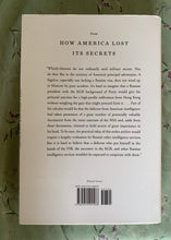 Load image into Gallery viewer, How America Lost Its Secrets: Edward Snowden, the Man and the Theft