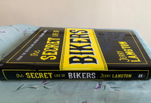 Load image into Gallery viewer, The Secret Life of Bikers