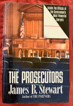 Load image into Gallery viewer, The Prosecutors: Inside the Offices of the Government's Most Powerful Lawyers