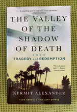 Load image into Gallery viewer, The Valley of the Shadow of Death: A Tale of Tragedy and Redemption