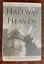 Load image into Gallery viewer, Halfway Heaven: Diary of a Harvard Murder