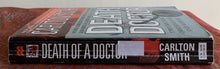 Load image into Gallery viewer, Death of a Doctor: Two Doctors, Obsessive Love, and Murder