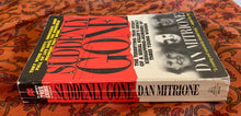 Load image into Gallery viewer, Suddenly Gone: The Terrifying True Story of a Serial Killer's Grisly Kidnapping-Murders of Three Young Women