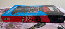 Load image into Gallery viewer, Cops: Their Lives In Their Own Words