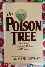 Load image into Gallery viewer, The Poison Tree: A True Story of Family Violence and Revenge