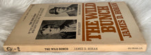 Load image into Gallery viewer, The Wild Bunch: The True Story of the Incredible Gang of Outlaws Who Shot Their Way Into History!