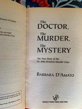 Load image into Gallery viewer, The Doctor, The Murder, The Mystery: The True Story of the Dr. John Branion Murder Case
