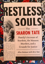 Load image into Gallery viewer, Restless Souls: The Sharon Tate Family's Account of Stardom, the Manson Murders, and a Crusade for Justice