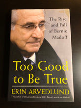 Load image into Gallery viewer, Too Good to Be True: The Rise and Fall of Bernie Madoff