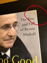 Load image into Gallery viewer, Too Good to Be True: The Rise and Fall of Bernie Madoff