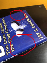 Load image into Gallery viewer, Over Dose: The Case Against the Drug Companies