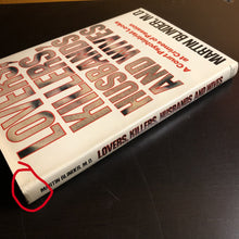 Load image into Gallery viewer, Lovers, Killers, Husbands and Wives: A Court Psychiatrist Looks at Crimes of Passion