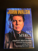 Load image into Gallery viewer, No Mercy: The Host of "America's Most Wanted" Hunts the Worst Criminals of Our Time -- in Shattering True Crime Cases