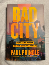 Load image into Gallery viewer, Bad City: Peril and Power in the City of Angels