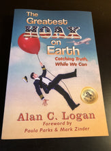 Load image into Gallery viewer, The Greatest Hoax on Earth: Catching Truth, While We Can