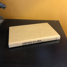 Load image into Gallery viewer, Coroner At Large